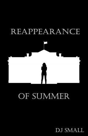 Cover of the book Reappearance of Summer by Wesley Banks