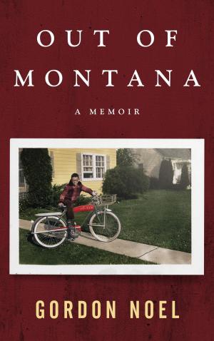 Cover of the book Out of Montana by Laurie Izzy