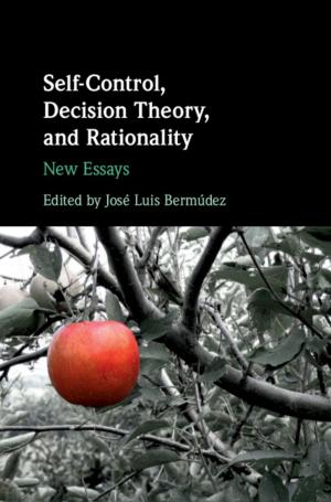 Cover of the book Self-Control, Decision Theory, and Rationality by Márcio Cherem Schneider, Carlos Galup-Montoro