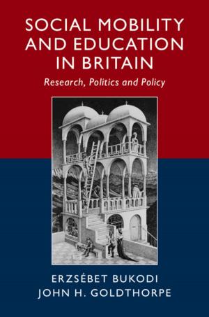 Cover of the book Social Mobility and Education in Britain by Francis R. Nicosia