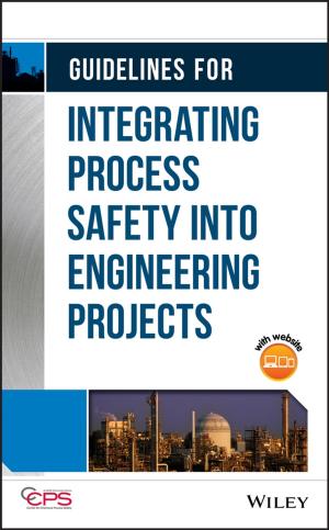 Book cover of Guidelines for Integrating Process Safety into Engineering Projects