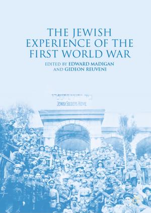 Cover of the book The Jewish Experience of the First World War by T. Dant