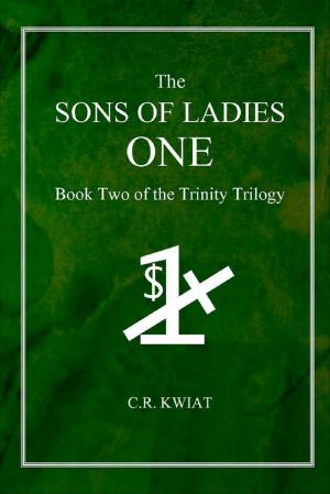 Cover of the book The Sons of Ladies One: Book Two of the Trinity Trilogy by Katlyn Charlesworth