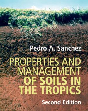 Cover of the book Properties and Management of Soils in the Tropics by 