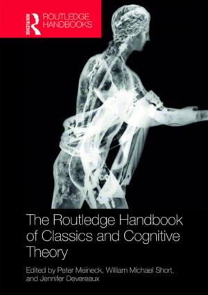 Cover of the book The Routledge Handbook of Classics and Cognitive Theory by Paul Holmes
