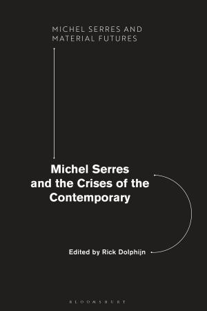Cover of the book Michel Serres and the Crises of the Contemporary by Dennis West