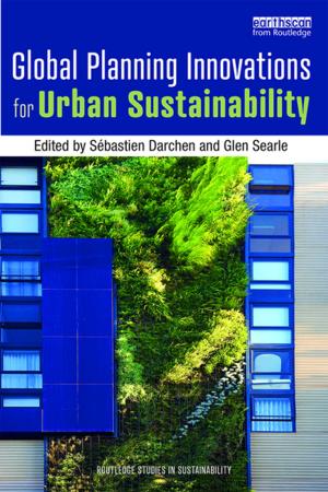 Cover of the book Global Planning Innovations for Urban Sustainability by Stephan Wilson, Gary W Peterson, Suzanne Steinmetz