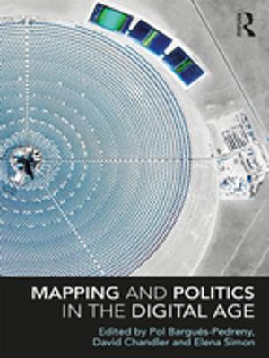 Cover of the book Mapping and Politics in the Digital Age by Betty A. Collis, Gerald A. Knezek, Kwok-Wing Lai, Keiko T. Miyashita, Willem J. Pelgrum