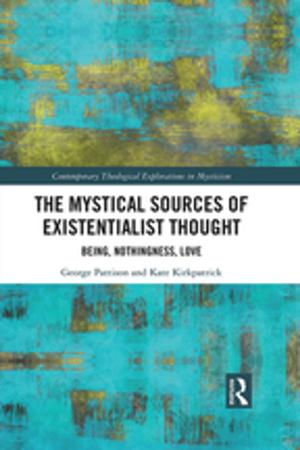 bigCover of the book The Mystical Sources of Existentialist Thought by 