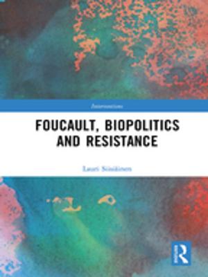 bigCover of the book Foucault, Biopolitics and Resistance by 