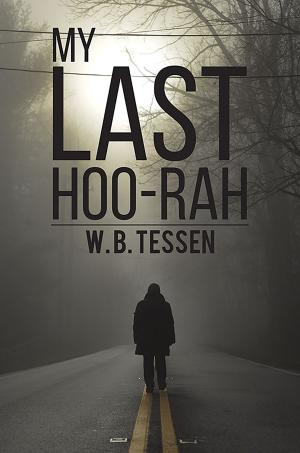 Cover of the book My Last Hoo-Rah by David Hyatt-Bickle