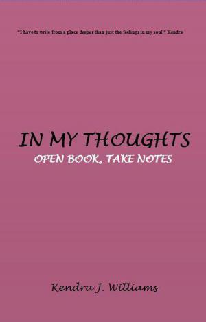 Cover of the book In My Thoughts: Open Book, Take Notes by Robin Scott Peters