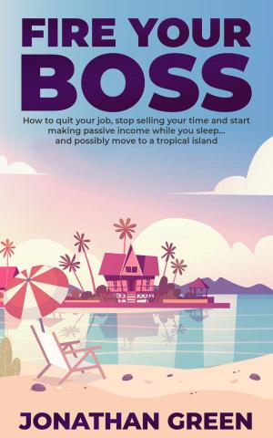 Cover of the book Fire Your Boss by John Wessinger