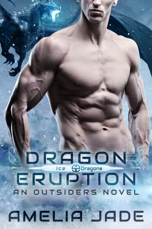 Cover of the book Dragon Eruption by Amelia Jade