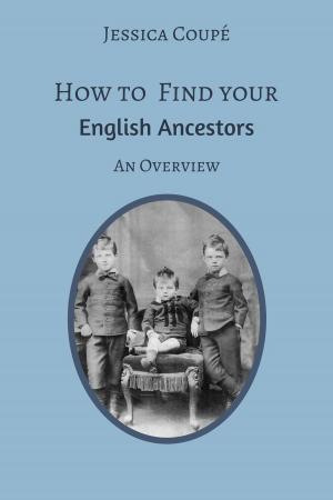 Cover of the book How to Find Your English Ancestors: An Overview by D. L. Logan