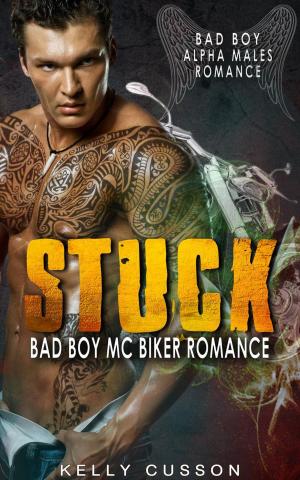 Cover of the book Stuck - Bad Boy MC Biker Romance by Nathalie Charlier