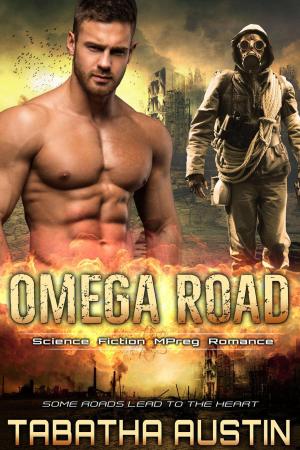 Cover of the book Omega Road: Science Fiction Mpreg Romance by Tabatha Austin