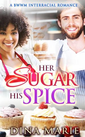 Cover of the book Her Sugar His Spice: A BWWM Interracial Romance by Lindsay Emory