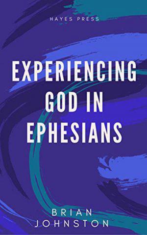 Cover of the book Experiencing God in Ephesians by Alan Toms