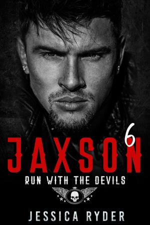 Book cover of Jaxson 6: Run with the Devils