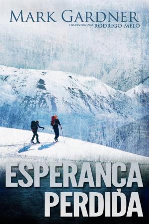 Cover of the book Esperança Perdida by Mark Gardner