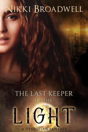 Cover of The Last Keeper of the Light: A Dystopian Fantasy