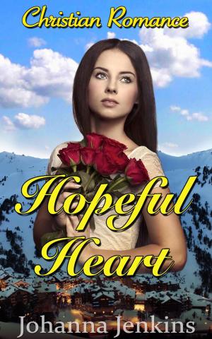 Book cover of Hopeful Heart - Christian Romance