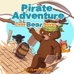 Book cover of Little Bear Dover’s Pirate Adventure