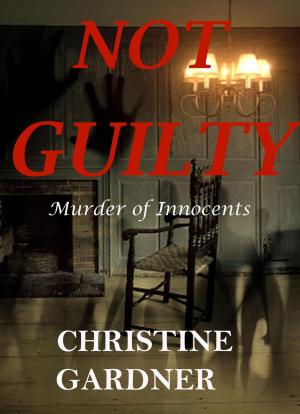 Cover of the book Not Guilty by Christine Gardner