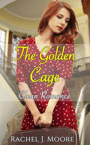 bigCover of the book The Golden Cage - Clean Romance by 