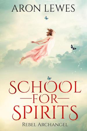 Cover of the book School for Spirits: Rebel Archangel by Haley Whitehall