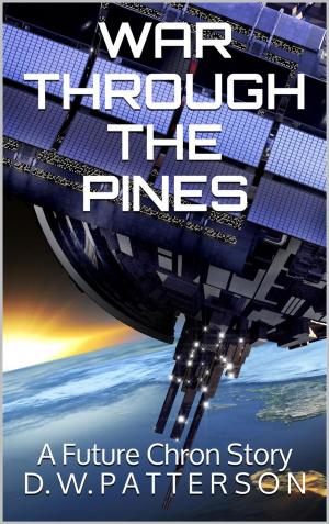 Cover of the book War Through The Pines by Winston Williams, Jose Alonso