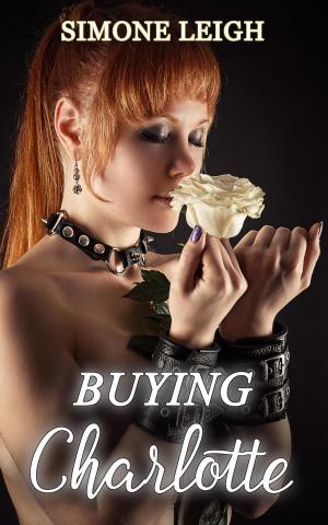 Book cover of Buying Charlotte - The Complete 'Buying the Virgin'