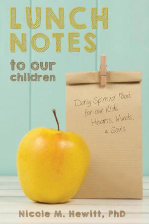 Cover of the book Lunch Notes to Our Children by David Dailey