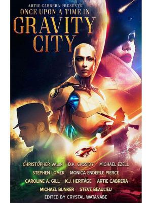 Cover of the book Once Upon a Time in Gravity City by Iseult Murphy