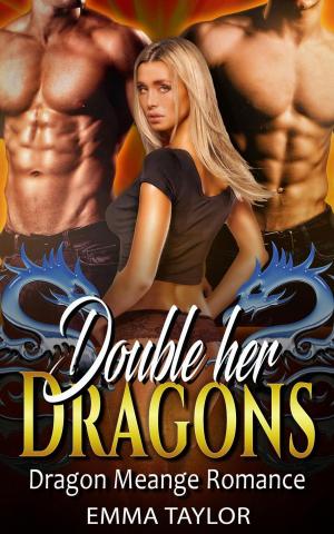 Cover of the book Double Her Dragons - Dragon Menage Romance by Betty Neels