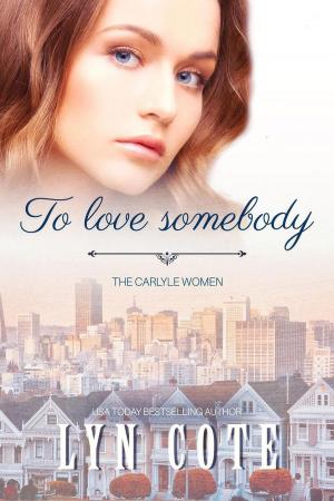 Book cover of To Love Somebody