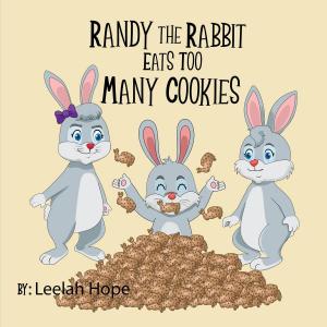 Book cover of Randy the Rabbit Eats Too Many Cookies