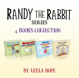 Cover of the book Randy the Rabbit Series Four-Book Collection by leela hope
