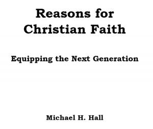 Book cover of Reasons for Faith: Equipping the Next Generation