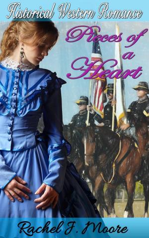 Cover of Pieces of a Heart - Clean Historical Western Romance