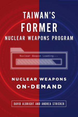 Book cover of Taiwan's Former Nuclear Weapons Program: Nuclear Weapons On-Demand