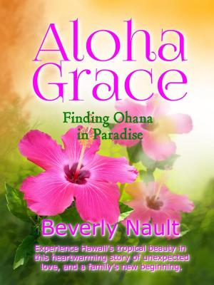 Book cover of Aloha Grace - Finding Ohana in Paradise