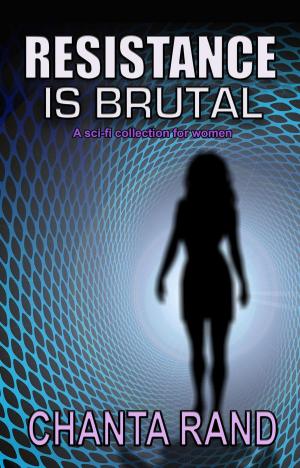 Cover of the book Resistance is Brutal by Jeffrey A. Carver