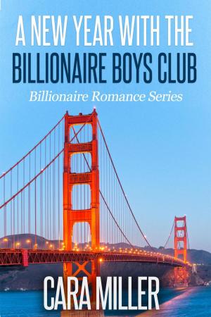 Cover of the book A New Year with the Billionaire Boys Club by Ilyria Moon