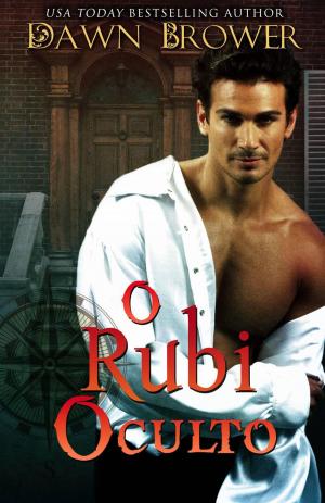 Cover of the book O Rubi Oculto by Dawn Brower, Amanda Mariel