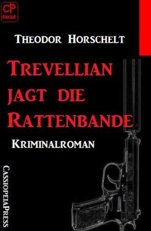 Cover of the book Trevellian jagt die Rattenbande by Alfred Wallon