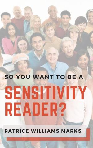 Cover of the book So, You Want to Be a Sensitivity Reader? by Matt Hall