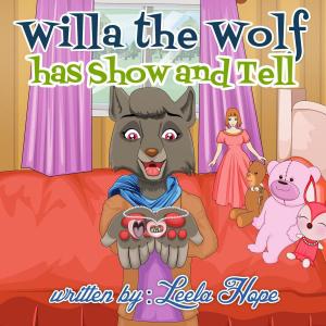 Book cover of Willa the Wolf Has Show and Tell
