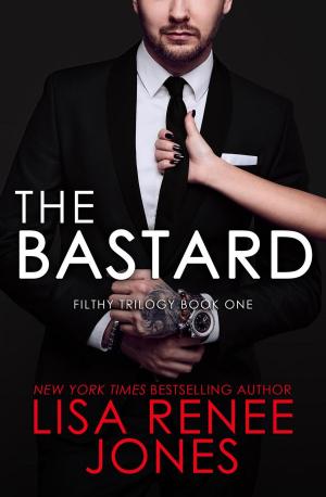 Cover of the book The Bastard by Lisa Renee Jones